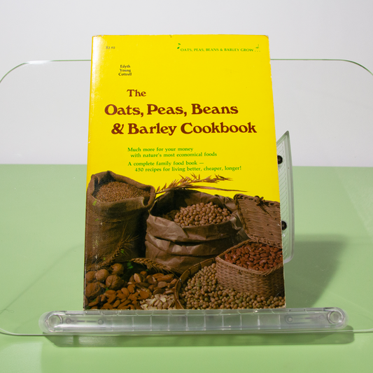The Oats, Peas, Beans & Barley Cookbook, 1974